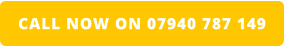 CALL NOW ON 07940 787 149